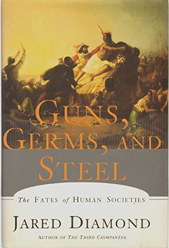 cover image Guns, Germs, and Steel: The Fates of Human Societies