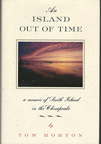 cover image An Island Out of Time: A Memoir of Smith Island in Chesapeake Bay