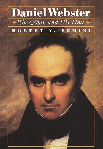 cover image Daniel Webster: The Man and His Time