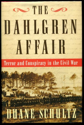 cover image The Dahlgren Affair: Terror and Conspiracy in the Civil War