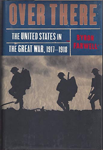 cover image Over There: The United States in the Great War, 1917-18