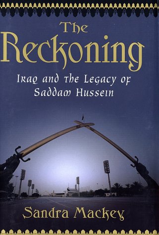 cover image THE RECKONING: Iraq and the Legacy of Saddam Hussein