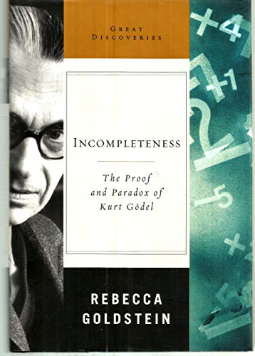 cover image INCOMPLETENESS: The Proof and Paradox of Kurt Gdel