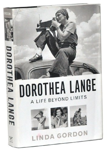 cover image Dorothea Lange: A Life Beyond Limits