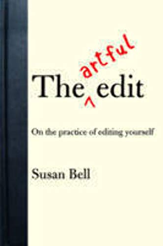 cover image The Artful Edit: On the Practice of Editing Yourself