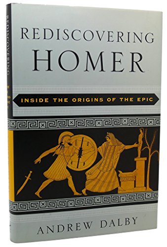 cover image Rediscovering Homer: Inside the Origins of the Epic