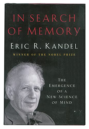 cover image In Search of Memory: The Emergence of a New Science of Mind