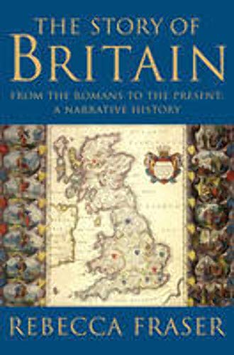 cover image THE STORY OF BRITAIN: From the Romans to the Present: A Narrative History