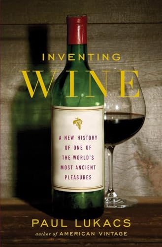 cover image Inventing Wine: 
A New History of the World’s Most Ancient Pleasures
