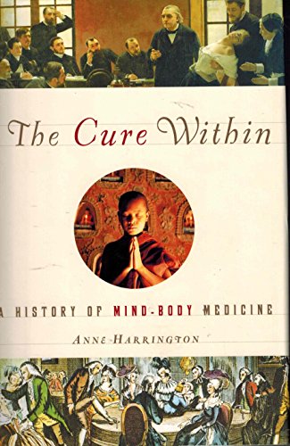 cover image The Cure Within: A History of Mind-Body Medicine