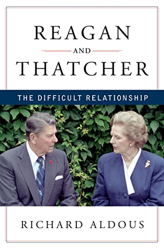 cover image Reagan and Thatcher: 
The Difficult Relationship