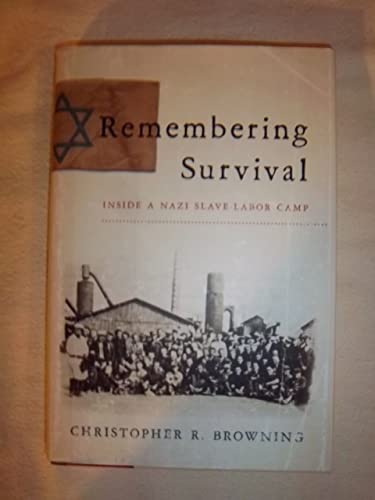 cover image Remembering Survival: Inside a Nazi Slave-Labor Camp