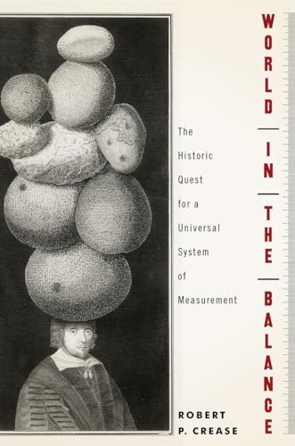 cover image World in the Balance: The Historic Quest for a Universal System of Measurement