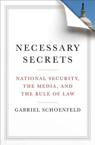 cover image Necessary Secrets: National Security, the Media, and the Rule of Law