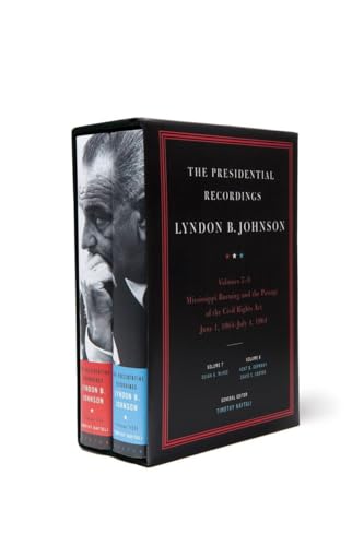 cover image The Presidential Recordings: Lyndon B. Johnson: Volumes 7–8: Mississippi Burning and the Passage of the Civil Rights Act, June 1, 1964–July 4, 1964