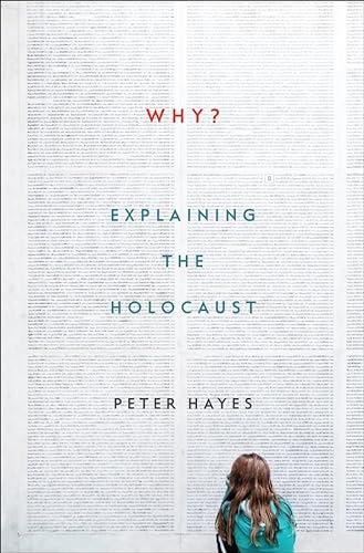 cover image Why? Explaining the Holocaust