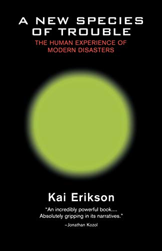 cover image A New Species of Trouble: The Human Experience of Modern Disasters