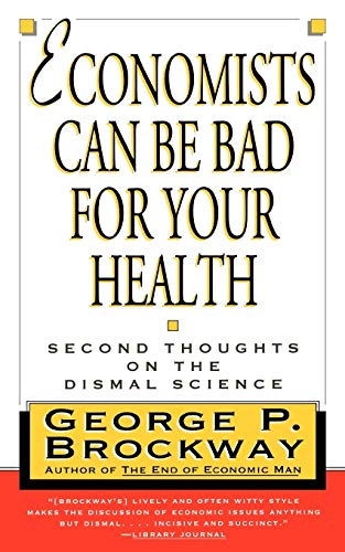 cover image Economists Can Be Bad for Your Health: Second Thoughts on the Dismal Science