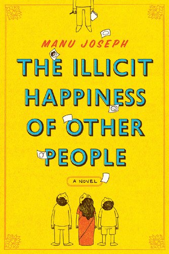 cover image The Illicit Happiness of Other 
People