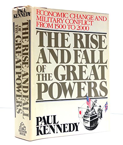 cover image The Rise and Fall of the Great Powers: Economic Change and Military Conflict from 1500 to 2000
