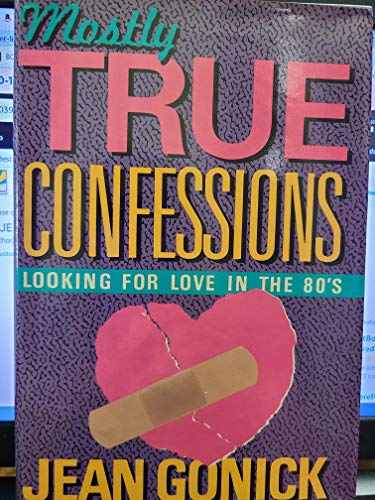 cover image Mostly True Confessns