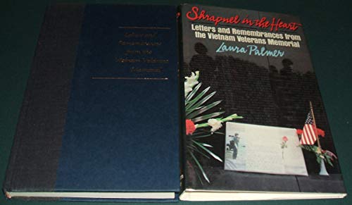 cover image Shrapnel in the Heart: Letters and Remembrance from the Vietnam Veteran's Memorial