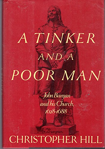 cover image A Tinker and a Poor Man: John Bunyan and His Church, 1628-88