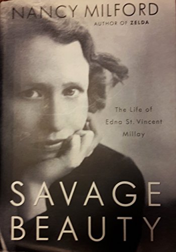 cover image SAVAGE BEAUTY: The Life of Edna St. Vincent Millay