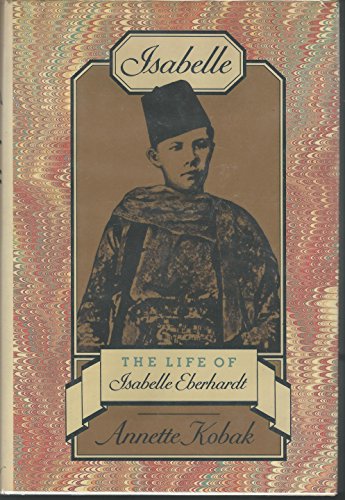cover image Isabelle: The Life of Isabelle Eberhardt