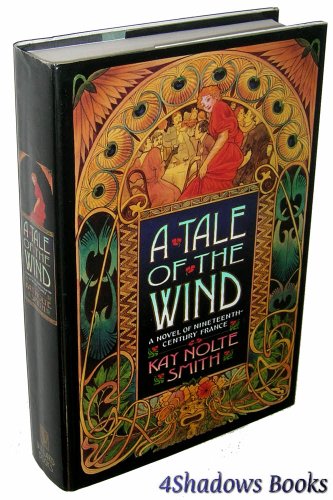 cover image A Tale of the Wind: A Novel of 19th-Century France