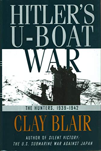 cover image Hitler's U-Boat War: The Hunters, 1939-1942