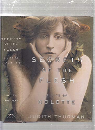 cover image Secrets of the Flesh: A Life of Colette