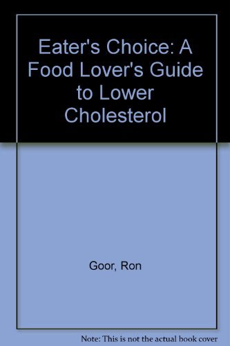 cover image Eater's Choice: A Food Lover's Guide to Lower Cholesterol