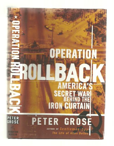 cover image Operation Rollback: America's Secret War Behind the Iron Curtain