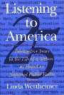 cover image Listening to America: Twenty-Five Years in the Life of a Nation as Told to National Public Radio