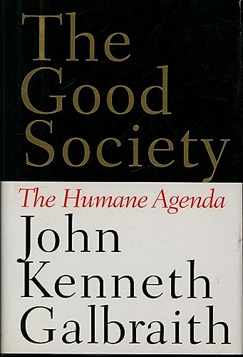 cover image The Good Society: The Humane Dimension