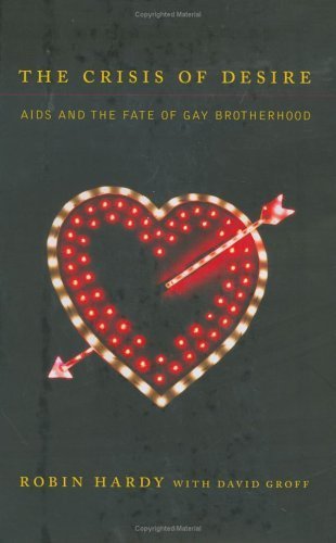 cover image The Crisis of Desire: AIDS and the Fate of Gay Brotherhood