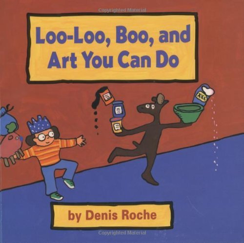 cover image Loo-Loo, Boo, and Art You Can Do