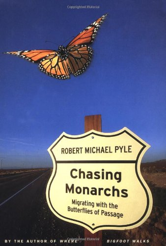 cover image Chasing Monarchs: Migrating with the Butterflies of Passage