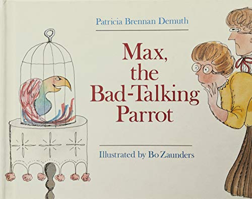 cover image Max, the Bad-Talking Parrot