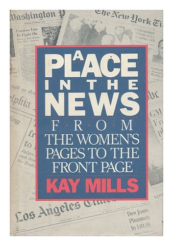 cover image A Place in the News: From the Women's Pages to the Front Page