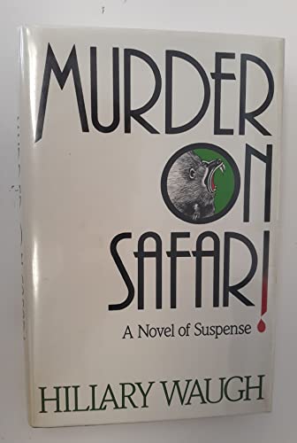 cover image Murder on Safari: A Novel of Suspense