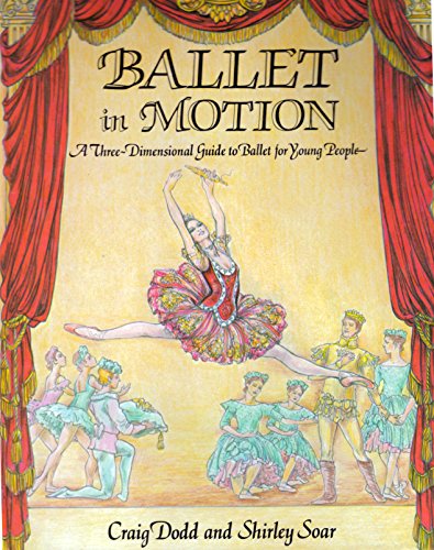 cover image Ballet in Motion: A Three Dimensional Guide to Ballet for Young People