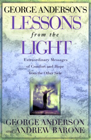 cover image Lessons from the Light: Extraordinary Messages of Comfort and Hope from the Other Side