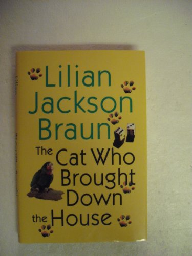 cover image THE CAT WHO BROUGHT DOWN THE HOUSE