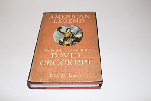 cover image American Legend: The Real-Life Adventures of David Crockett