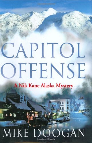 cover image Capitol Offense: A Nik Kane Alaska Mystery