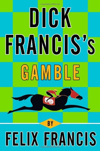 cover image Dick Francis's Gamble