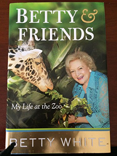 cover image Betty & Friends: My Life at the Zoo