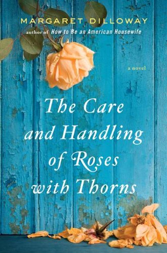 cover image The Care and Handling of Roses with Thorns